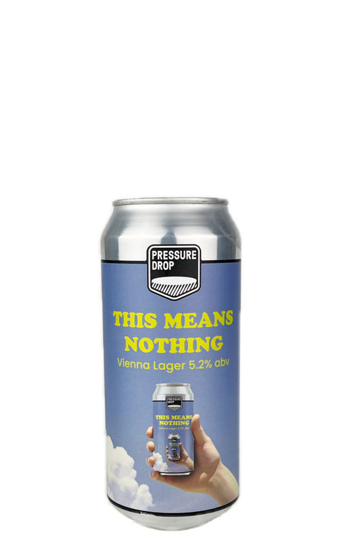 This Means Nothing, Pressure Drop Brewing