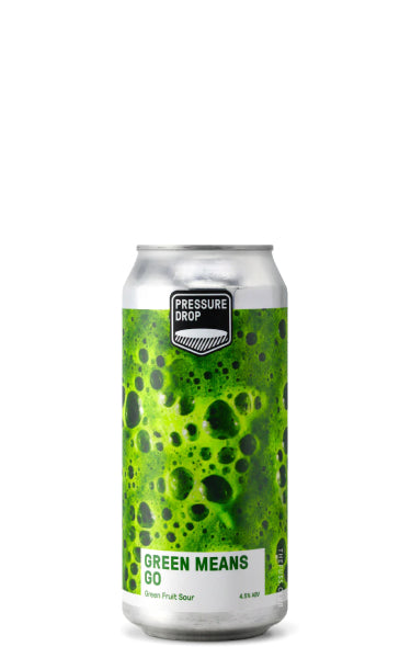 Green means go, Pressure Drop Brewing